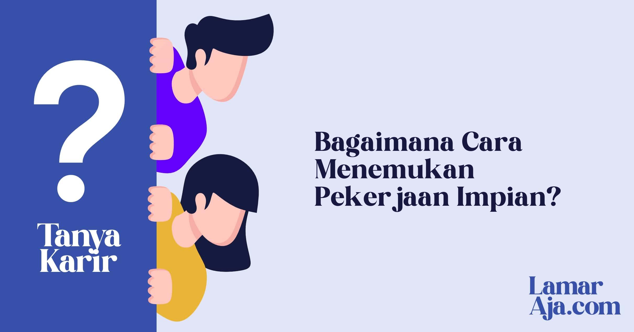 Bagaimana Cara Menemukan Pekerjaan Impian?